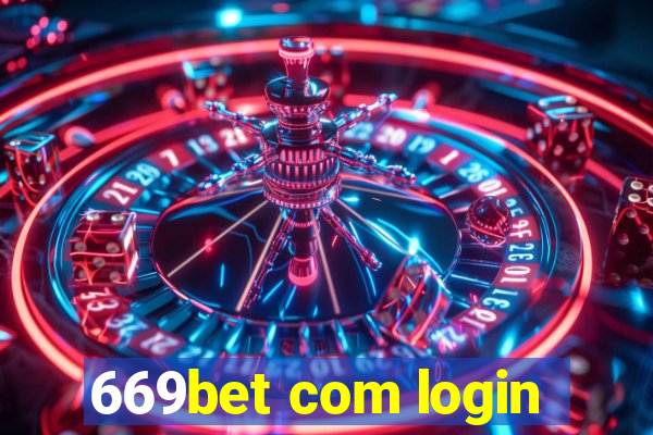 669bet com login